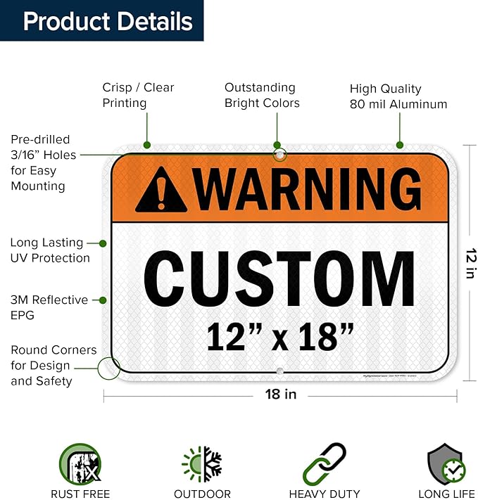Custom warning Sign, Ansi Sign, Osha Compliant, 12x18 Inches, 3M EGP Reflective, Rust Free .063 Aluminum, Fade Resistant, Made in USA by My Sign Center